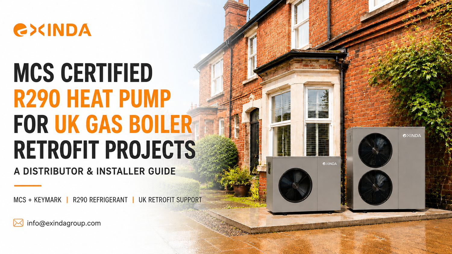 MCS Certified R290 Heat Pump for UK Gas Boiler Retrofit Projects|Exinda|Europe