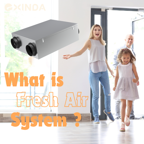 What is the fresh air system?