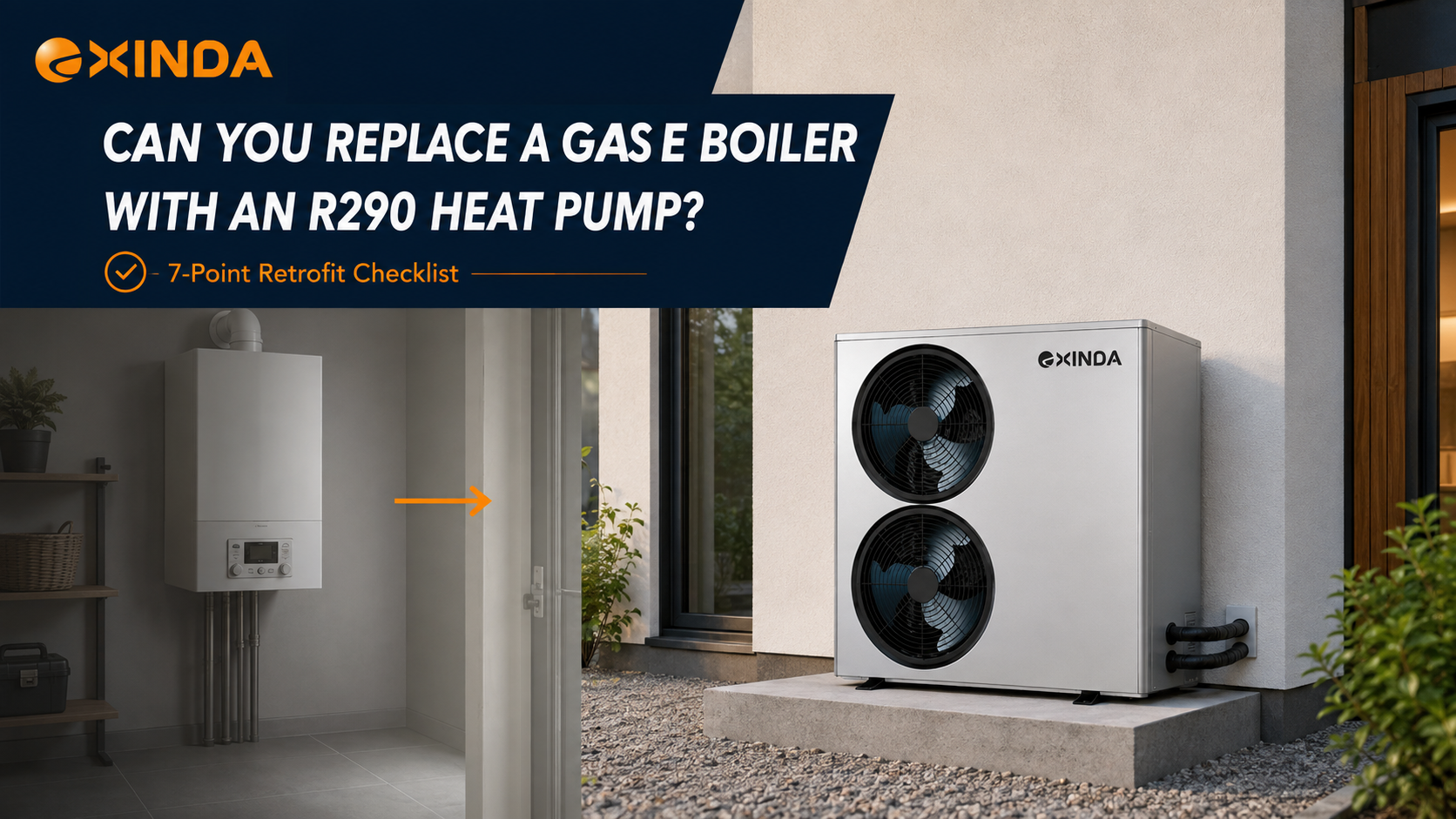 Gas Boiler to EXINDA R290 Heat Pump Retrofit Checklist